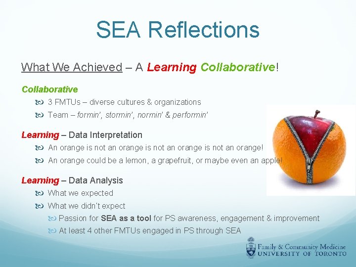 SEA Reflections What We Achieved – A Learning Collaborative! Collaborative 3 FMTUs – diverse