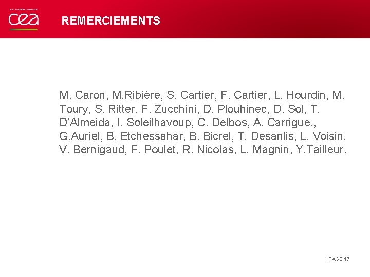 REMERCIEMENTS M. Caron, M. Ribière, S. Cartier, F. Cartier, L. Hourdin, M. Toury, S.