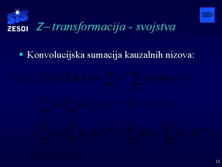 Z- transformacija - svojstva § Konvolucijska sumacija kauzalnih nizova: 10 