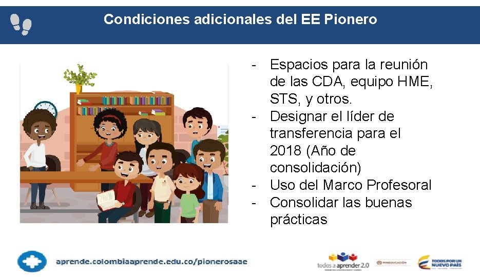 Condiciones adicionales del EE Pionero - Espacios para la reunión de las CDA, equipo