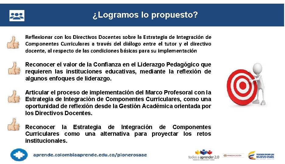 ¿Logramos lo propuesto? Reflexionar con los Directivos Docentes sobre la Estrategia de Integración de