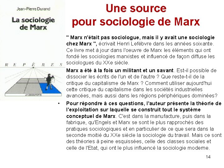 Une source pour sociologie de Marx • • • " Marx n'était pas sociologue,