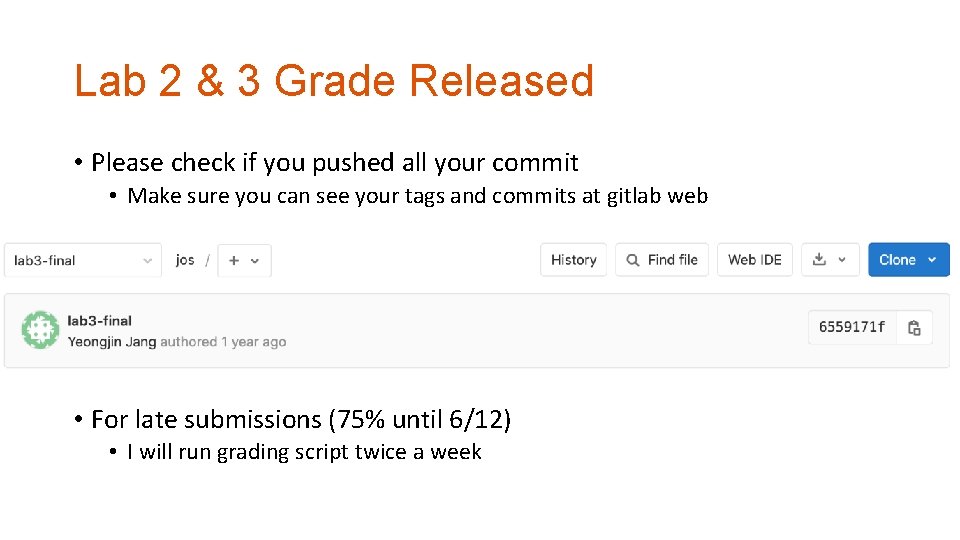 Lab 2 & 3 Grade Released • Please check if you pushed all your