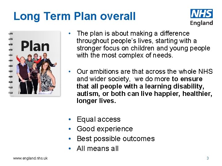 Long Term Plan overall • The plan is about making a difference throughout people’s