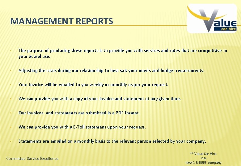 MANAGEMENT REPORTS • The purpose of producing these reports is to provide you with