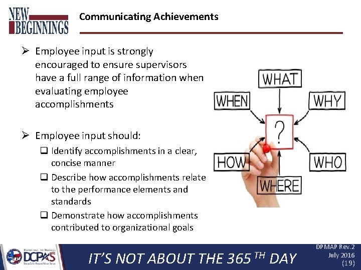 Communicating Achievements Ø Employee input is strongly encouraged to ensure supervisors have a full
