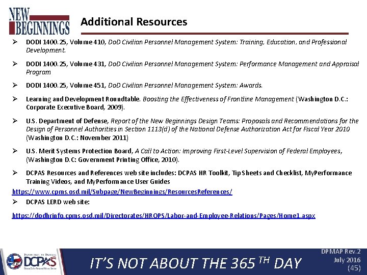 Additional Resources Ø DODI 1400. 25, Volume 410, Do. D Civilian Personnel Management System: