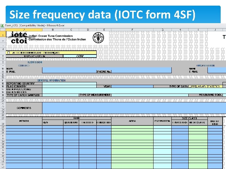 Size frequency data (IOTC form 4 SF) 