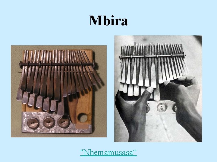 Mbira "Nhemamusasa“ 