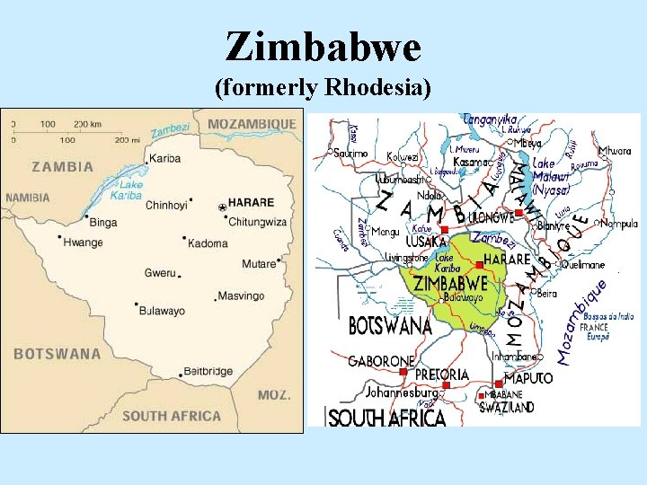 Zimbabwe (formerly Rhodesia) 