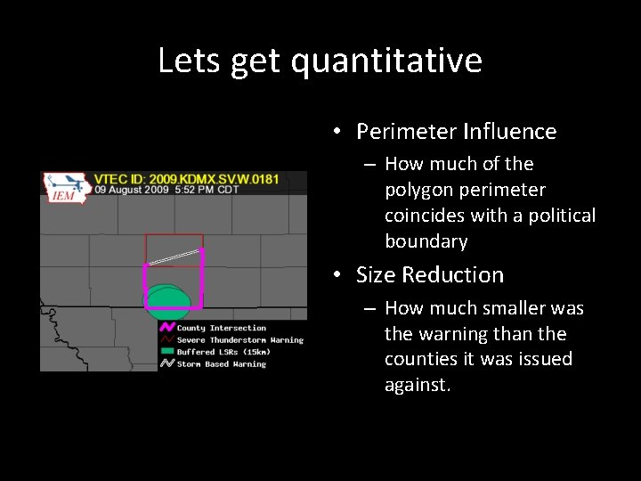 Lets get quantitative • Perimeter Influence – How much of the polygon perimeter coincides