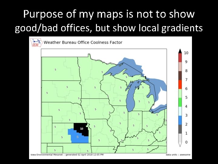 Purpose of my maps is not to show good/bad offices, but show local gradients