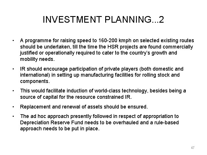 INVESTMENT PLANNING. . . 2 • A programme for raising speed to 160 -200