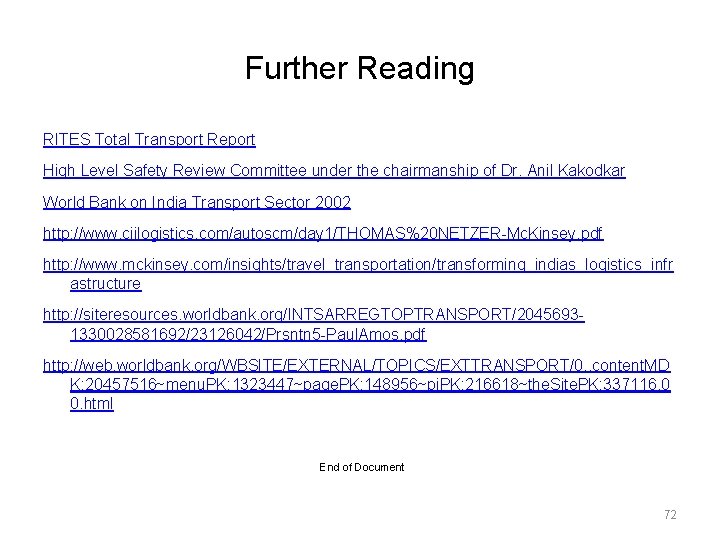 Further Reading RITES Total Transport Report High Level Safety Review Committee under the chairmanship