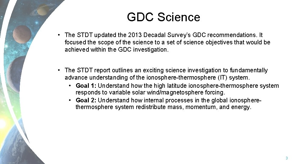 GDC Science • The STDT updated the 2013 Decadal Survey’s GDC recommendations. It focused