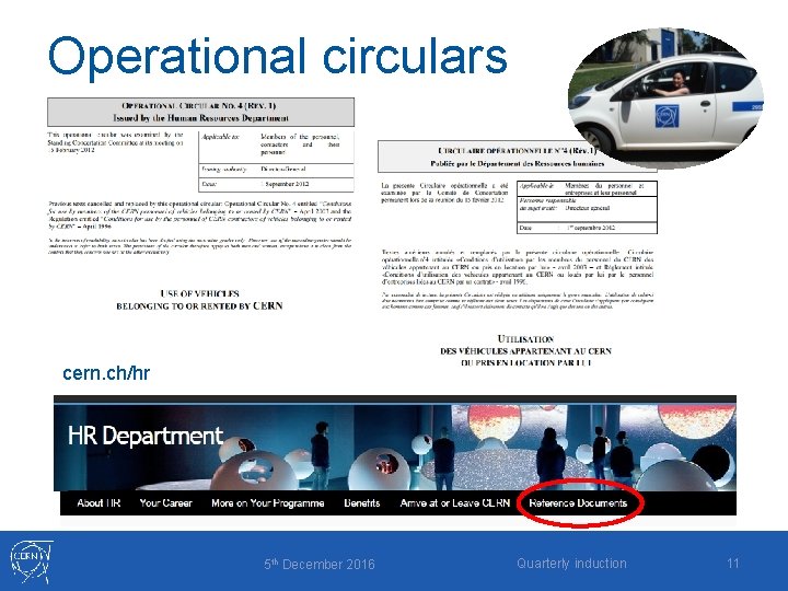 Operational circulars cern. ch/hr 5 th December 2016 Quarterly induction 11 