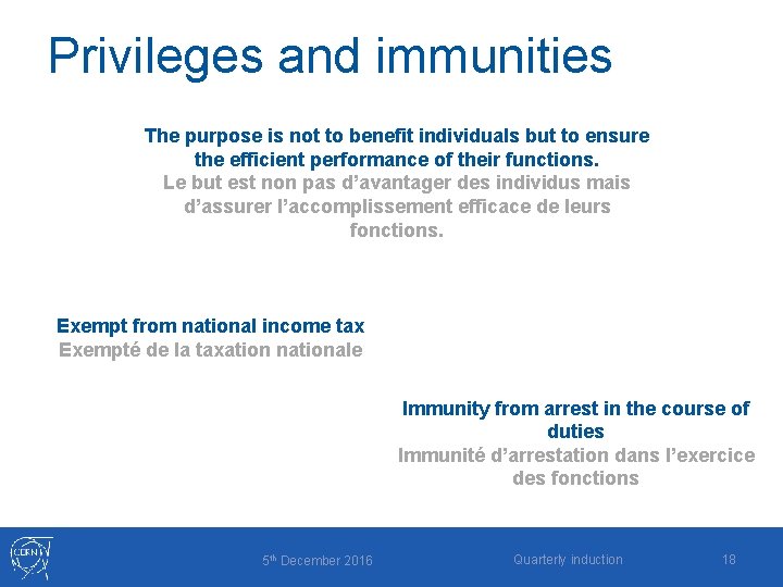 Privileges and immunities The purpose is not to benefit individuals but to ensure the