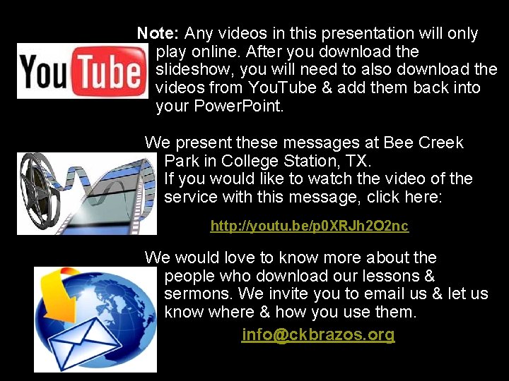 Note: Any videos in this presentation will only play online. After you download the