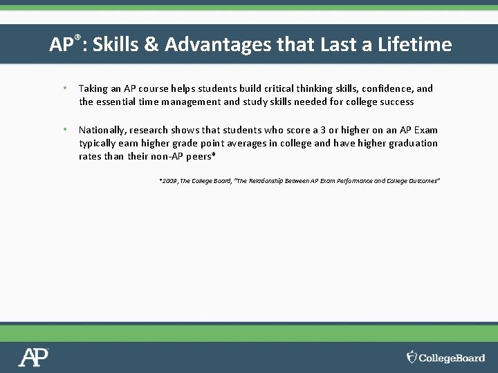 AP®: Skills & Advantages that Last a Lifetime • Taking an AP course helps
