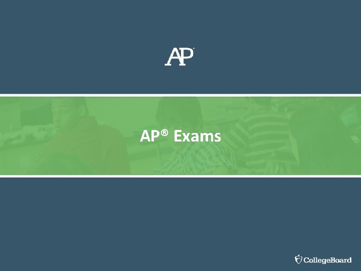 AP® Exams 