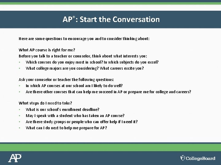 AP®: Start the Conversation Here are some questions to encourage you and to consider