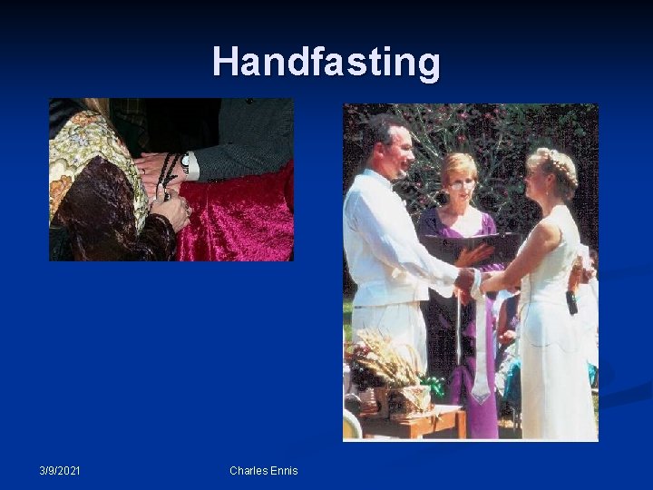 Handfasting 3/9/2021 Charles Ennis 