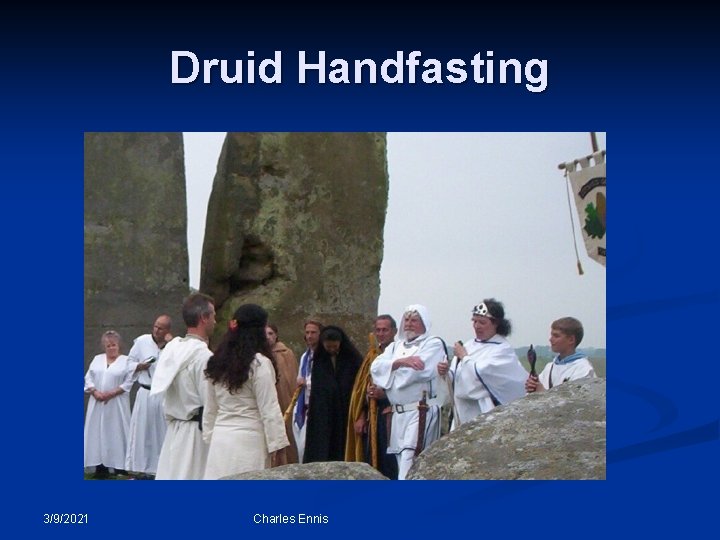 Druid Handfasting 3/9/2021 Charles Ennis 