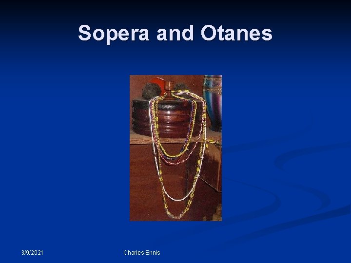 Sopera and Otanes 3/9/2021 Charles Ennis 