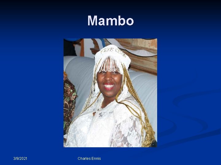 Mambo 3/9/2021 Charles Ennis 