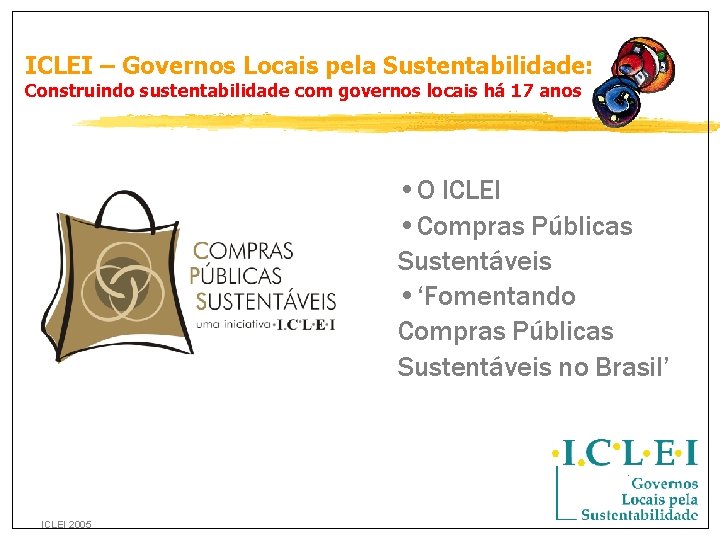 ICLEI – Governos Locais pela Sustentabilidade: Construindo sustentabilidade com governos locais há 17 anos