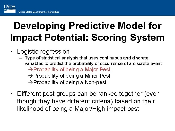 Developing Predictive Model for Impact Potential: Scoring System • Logistic regression – Type of