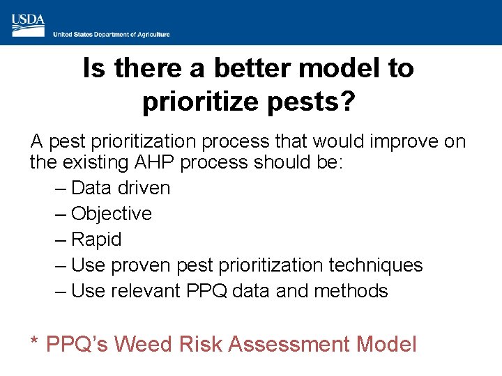 Is there a better model to prioritize pests? A pest prioritization process that would