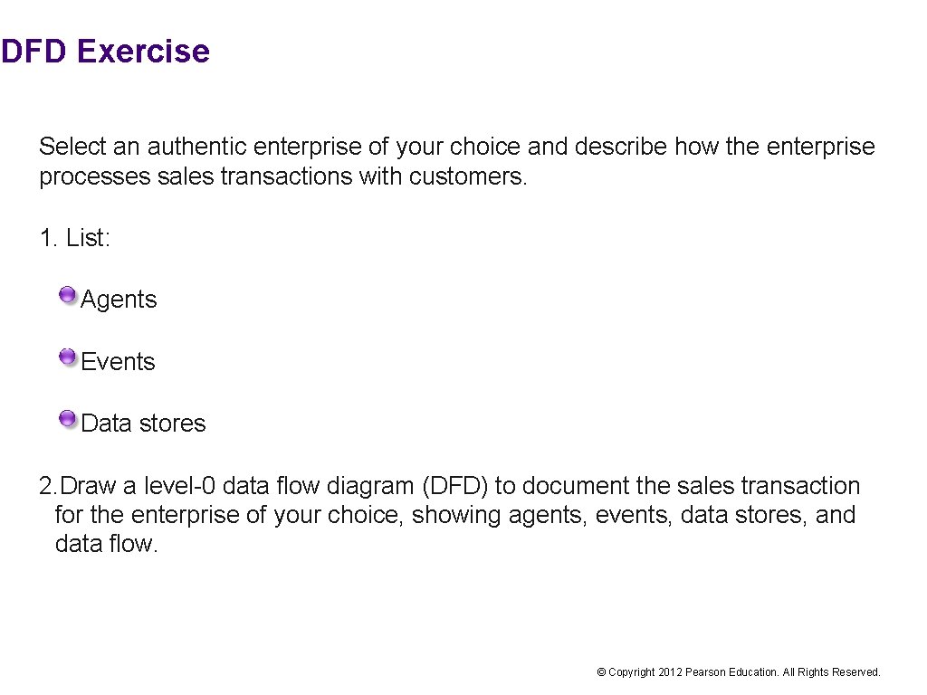 DFD Exercise Select an authentic enterprise of your choice and describe how the enterprise