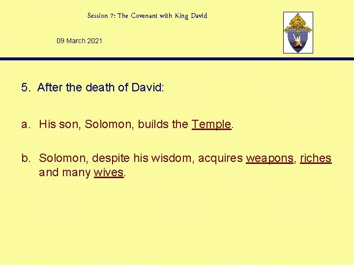 Session 7: The Covenant with King David 09 March 2021 5. After the death
