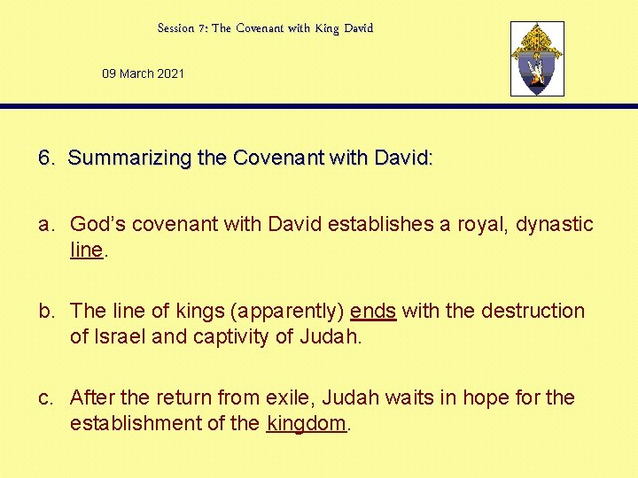 Session 7: The Covenant with King David 09 March 2021 6. Summarizing the Covenant