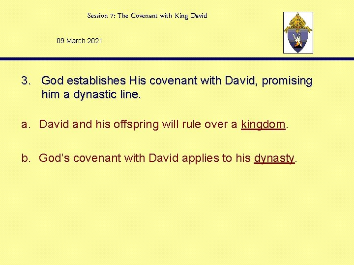 Session 7: The Covenant with King David 09 March 2021 3. God establishes His
