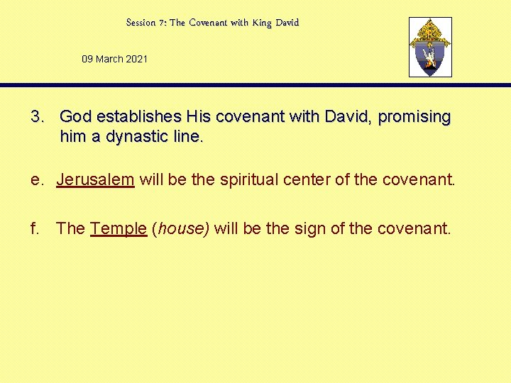 Session 7: The Covenant with King David 09 March 2021 3. God establishes His