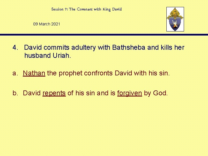 Session 7: The Covenant with King David 09 March 2021 4. David commits adultery