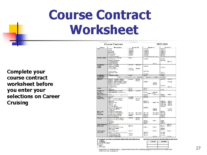 Course Contract Worksheet Complete your course contract worksheet before you enter your selections on