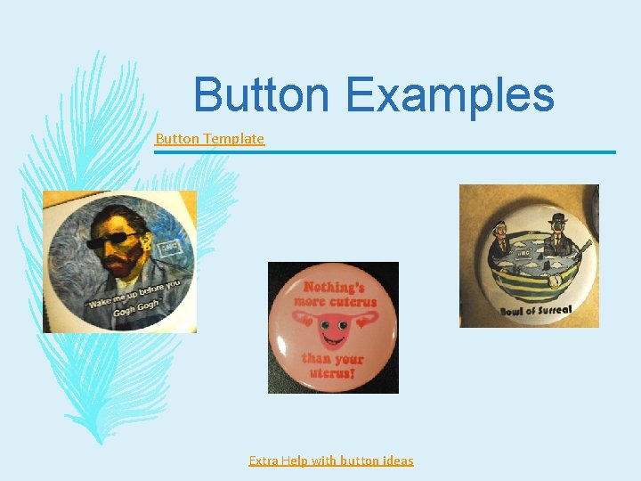 Button Examples Button Template Extra Help with button ideas 