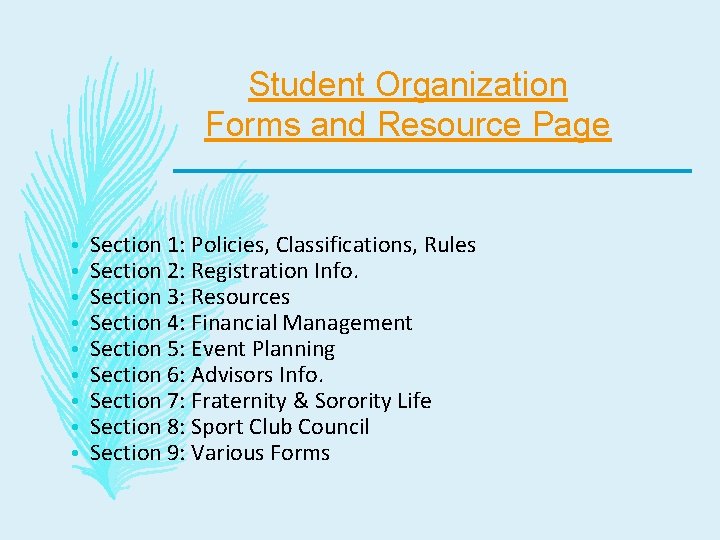 Student Organization Forms and Resource Page • • • Section 1: Policies, Classifications, Rules