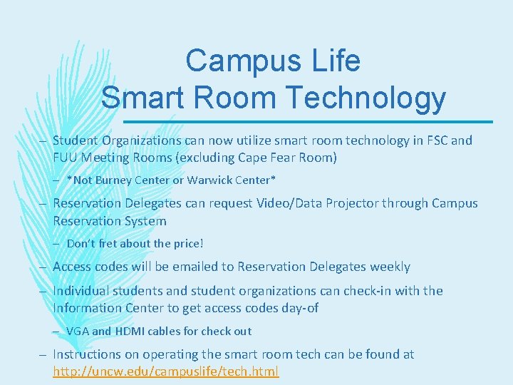 Campus Life Smart Room Technology – Student Organizations can now utilize smart room technology
