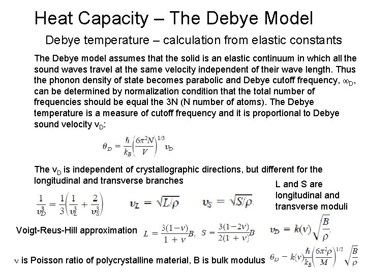 Heat Capacity – The Debye Model Debye temperature – calculation from elastic constants The