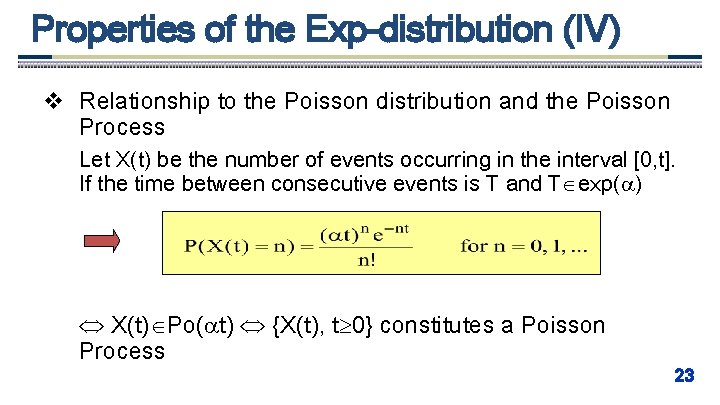 Properties of the Exp-distribution (IV) v Relationship to the Poisson distribution and the Poisson