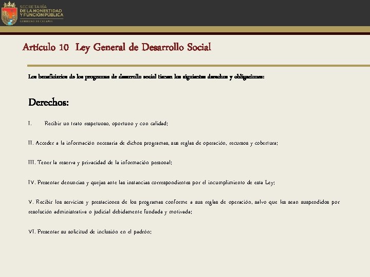 Artículo 10 Ley General de Desarrollo Social Los beneficiarios de los programas de desarrollo