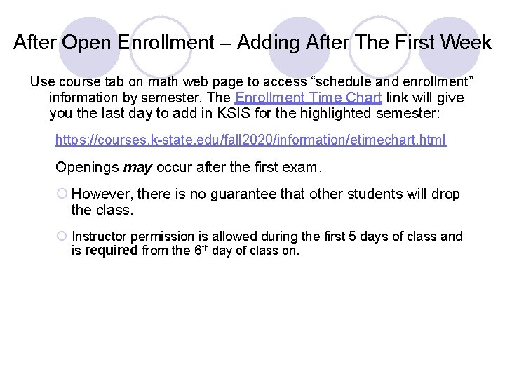 After Open Enrollment – Adding After The First Week Use course tab on math