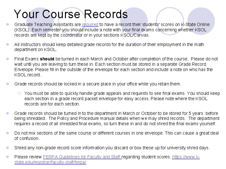 Your Course Records l Graduate Teaching Assistants are required to have a record their