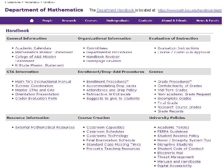 The Department Handbook is located at: https: //www. math. ksu. edu/handbook/dept/ The Department Handbook is located at: https: //www. math. ksu. edu/handbook/dept/