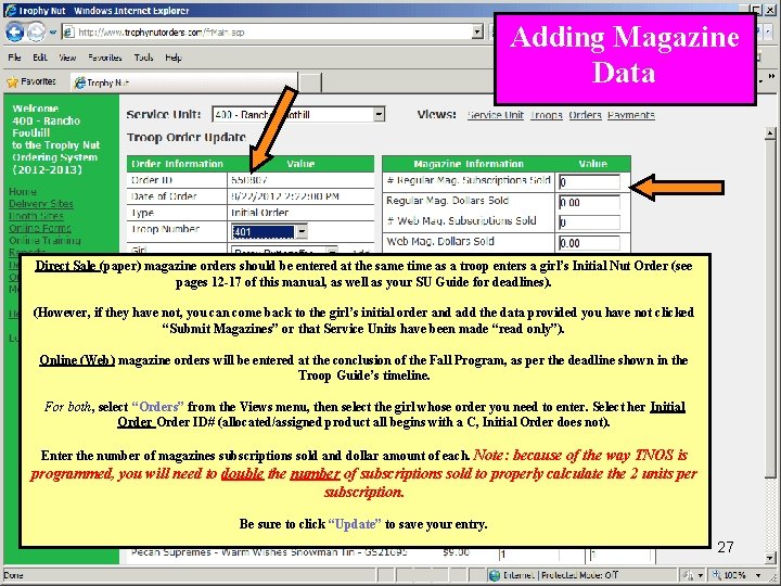 Adding Magazine Data Direct Sale (paper) magazine orders should be entered at the same