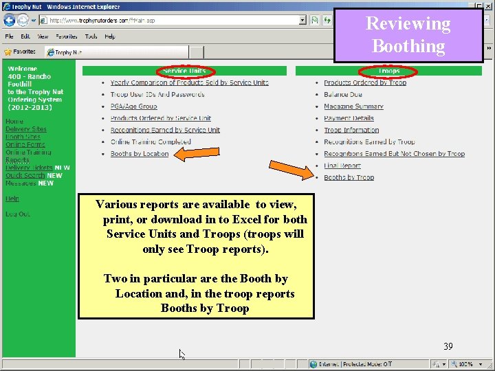 Reviewing Boothing Various reports are available to view, print, or download in to Excel